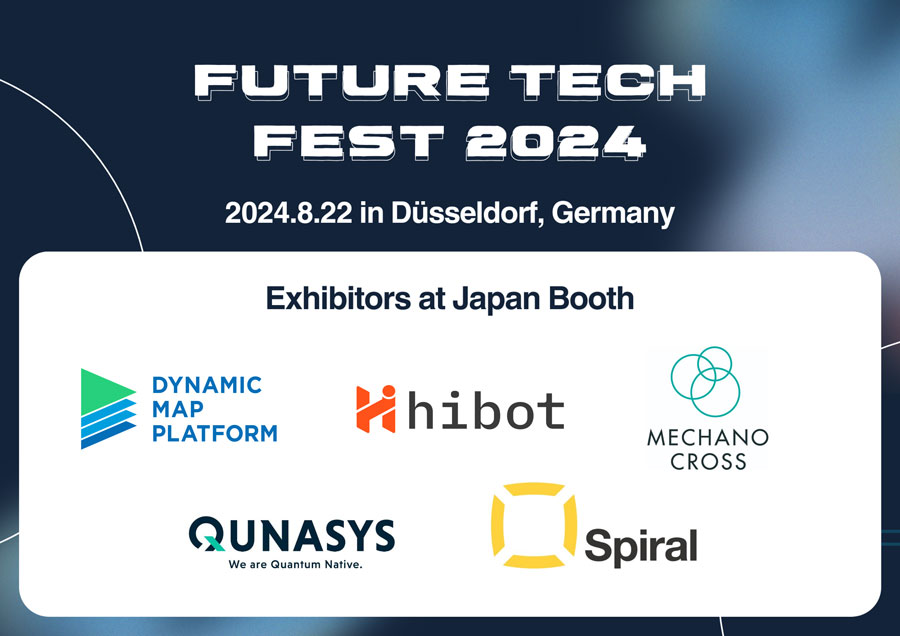 Dynamic Map Platform Co., Ltd.、hibot Corp.、MECHANOCROSS Co., Ltd.、QunaSys Inc.、Spiral Inc.