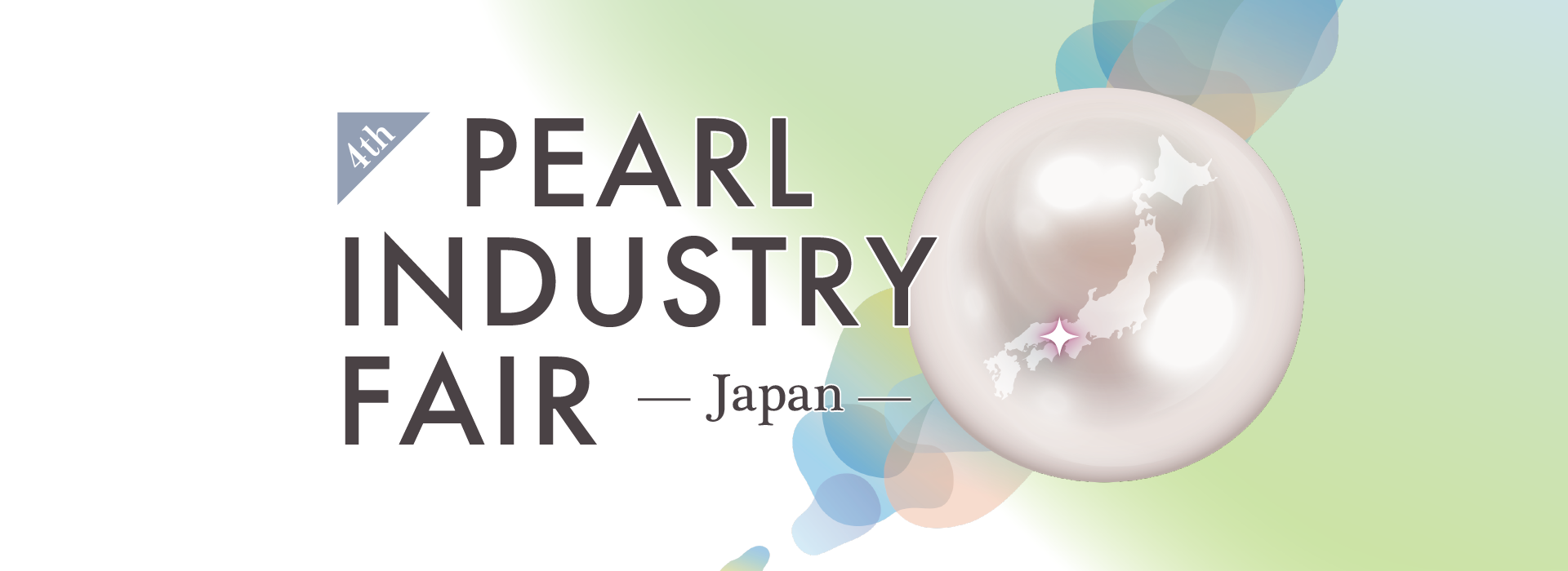 4th Pearl Industry Fair Japan
