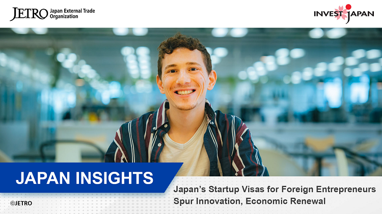 Japan’s Startup Visas for Foreign Entrepreneurs Spur Innovation ...