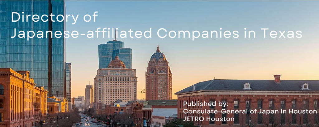 Publication of Directory of Japanese-affiliated Companies in Texas, 3rd Edition