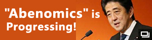 Abenomics is progressing!