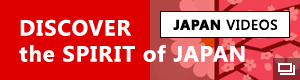 JAPAN VIDEOS DISCOVER the SPIRIT of JAPAN