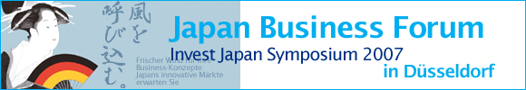 Japan Business Forum - Invest Japan Symposium 2007 in Düsseldorf