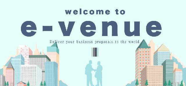 welcome to e-Venue deliver your business proposals to the world.